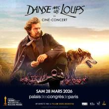 danse avec les loups | mars 2026 | Palais des Congrès de Paris | cine concert