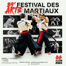 39ème Festival des Arts Martiaux - Palais des Congrès de Paris